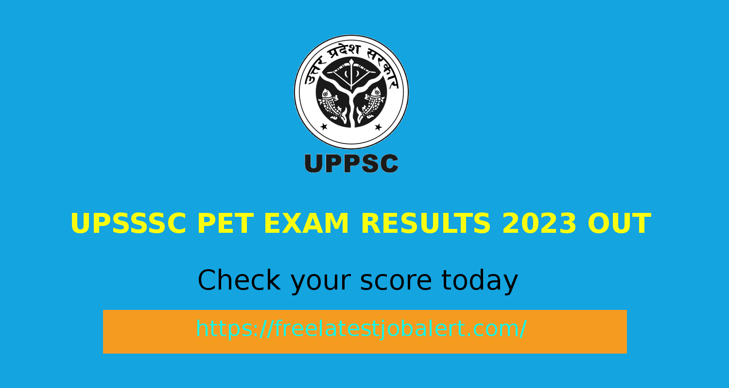 UPSSSC PET exam 2023 resutls announced. Check your score