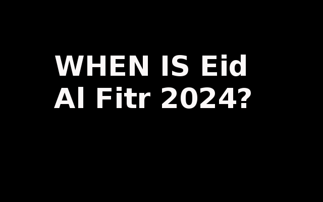 EID AL FITR 2024