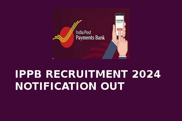 India IPPB recruitment 2024 notification for IT executives