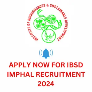 2024 IBSD Imphal Recruitment notification out for project associate and scientist post.  Apply Now