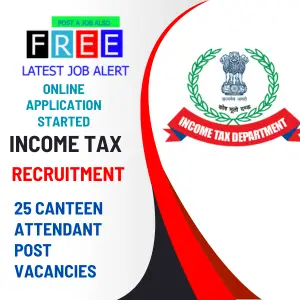 Income tax canteen Attendant recruitment 2024  notification out. Apply Online Now