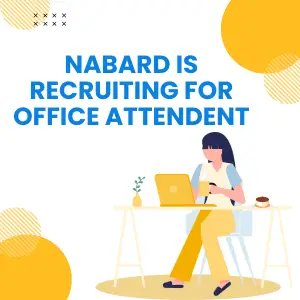 How to apply Nabard office attendant recruitment 2024 ? Read Full notification