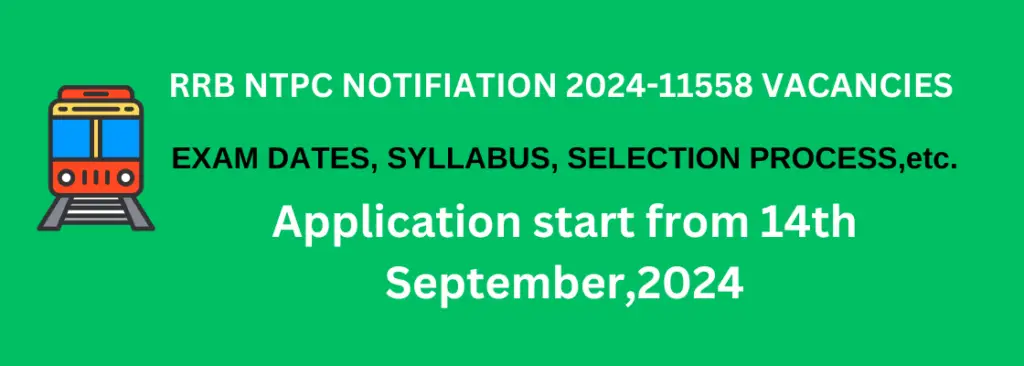 rrb ntpc recruitment 2024 exam dates, selction proces, syllabus, vacancy details
