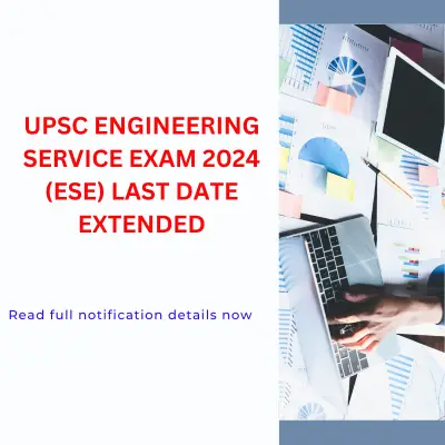 The last date for the UPSC Engineering Services exam 2025 extended. Apply Now