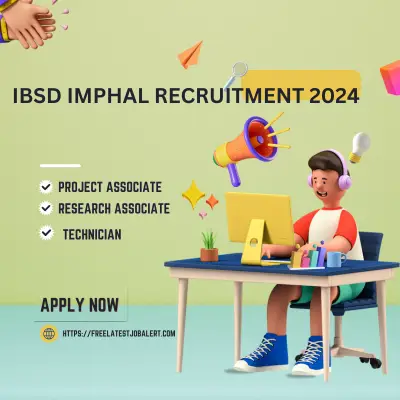 IBSD Imphal recruitment 2024 for project associate, research associate/technical assistant post notification out. Apply Now