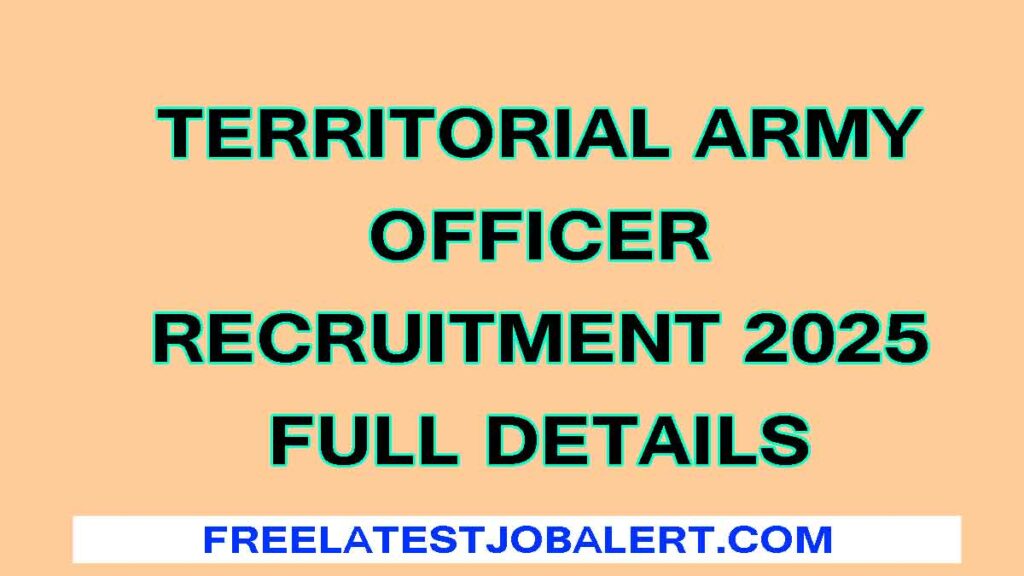 Territorial Army 2025 recruitment Notification details