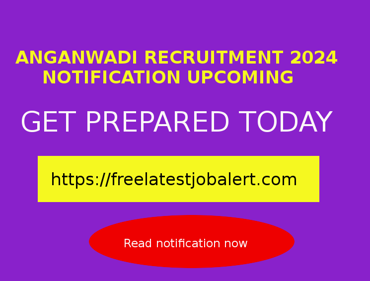 India Anganwadi recruitment notifications 2024 for supervisor