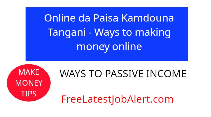 Online da Paisa Kamdouna Tangani- ways to make money online in Manipur